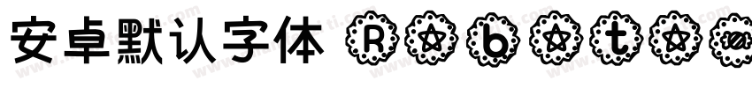 安卓默认字体 Roboto字体转换